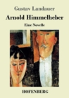 Image for Arnold Himmelheber : Eine Novelle