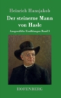 Image for Der steinerne Mann von Hasle : Ausgewahlte Erzahlungen Band 3