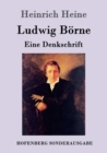 Image for Ludwig Borne : Eine Denkschrift