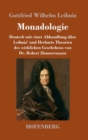 Image for Monadologie : Deutsch mit einer Abhandlung uber Leibniz&#39; und Herbarts Theorien des wirklichen Geschehens von Dr. Robert Zimmermann
