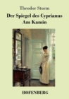 Image for Der Spiegel des Cyprianus / Am Kamin