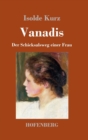 Image for Vanadis : Der Schicksalsweg einer Frau