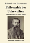 Image for Philosophie des Unbewussten : Vollstandiger Text der zweiten Auflage