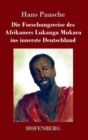 Image for Die Forschungsreise des Afrikaners Lukanga Mukara ins innerste Deutschland