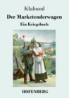 Image for Der Marketenderwagen : Ein Kriegsbuch