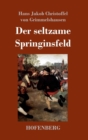 Image for Der seltzame Springinsfeld