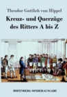 Image for Kreuz- und Querzuge des Ritters A bis Z