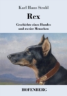 Image for Rex : Geschichte eines Hundes und zweier Menschen
