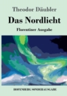 Image for Das Nordlicht (Florentiner Ausgabe)