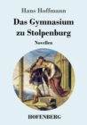Image for Das Gymnasium zu Stolpenburg