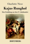 Image for Kajus Runghol : Eine Erz?hlung aus dem 17. Jahrhundert