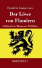 Image for Der L?we von Flandern : Ein historischer Roman aus Alt-Belgien