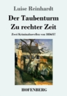 Image for Der Taubenturm / Zu rechter Zeit