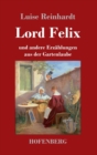 Image for Lord Felix : und andere Erzahlungen aus der Gartenlaube