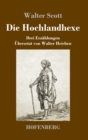 Image for Die Hochlandhexe : Drei Erzahlungen
