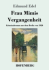 Image for Frau Mimis Vergangenheit : Kriminalroman aus dem Berlin von 1920