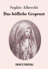 Image for Das hofliche Gespenst