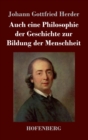 Image for Auch eine Philosophie der Geschichte zur Bildung der Menschheit