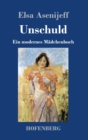 Image for Unschuld : Ein modernes Madchenbuch