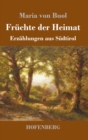 Image for Fruchte der Heimat : Erzahlungen aus Sudtirol