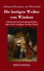 Image for Die lustigen Weiber von Windsor : Libretto der komisch-phantastischen Oper in drei Aufzugen von Otto Nicolai