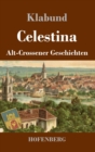 Image for Celestina : Alt-Crossener Geschichten