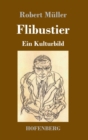 Image for Flibustier : Ein Kulturbild