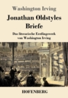 Image for Jonathan Oldstyles Briefe : Das literarische Erstlingswerk von Washington Irving