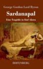 Image for Sardanapal : Eine Tragodie in funf Akten