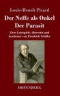 Image for Der Neffe als Onkel / Der Parasit : Zwei Lustspiele, ubersetzt und bearbeitet von Friedrich Schiller