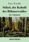 Image for Stilzel, der Kobold des Boehmerwaldes