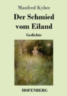 Image for Der Schmied vom Eiland : Gedichte