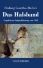 Image for Das Halsband : Ungekurzte Originalfassung von 1913