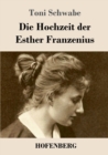 Image for Die Hochzeit der Esther Franzenius
