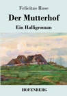 Image for Der Mutterhof : Ein Halligroman