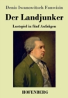 Image for Der Landjunker : Lustspiel in funf Aufzugen