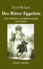Image for Der Ritter Eppelein : Eine Schelmen- und Rauberchronik aus Franken