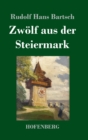 Image for Zwolf aus der Steiermark