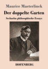Image for Der doppelte Garten : Sechzehn philosophische Essays