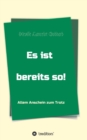 Image for Es ist bereits so!