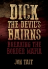 Image for Dick the Devil&#39;s Bairns