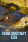 Image for Snake Discovery Kids : Jungle Stories Of Mysterious &amp; Dangerous Snakes With Funny Pictures, Photos &amp; Memes Of Snakes For Children