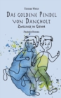 Image for Das goldene Pendel von Dangholt : Zwillinge in Gefahr