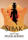 Image for Sebak - Gott der Pharaonen