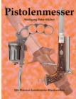 Image for Pistolenmesser : Mit Pistolen kombinierte Blankwaffen