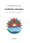 Image for Kraftplatz-Mandalas : Malen und Entspannen an heiligen Orten