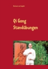 Image for Qi Gong Standubungen : einschliesslich die 5 Tiere Positionen