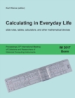 Image for Calculating in Everyday Life : slide rules, tables, calculators and other mathematical devices