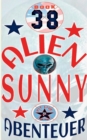 Image for Alien Sunny : Spannende Abenteuer in Hollywood