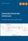 Image for Universale Formel des Universums : Einstein hat doch nicht recht!